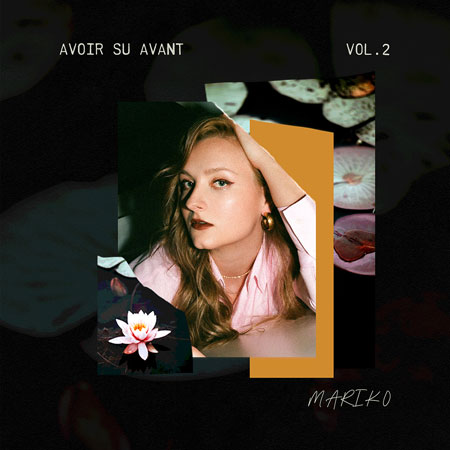 Mariko - Avoir su avant, Vol. 2